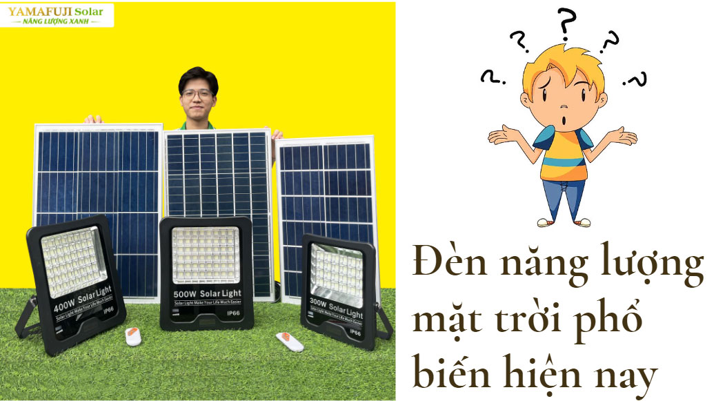 4 loại đèn năng lượng mặt trời phổ biến hiện nay
