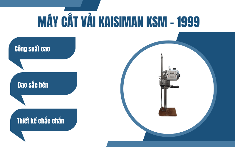Máy cắt vải Kaisiman KSM - 1999