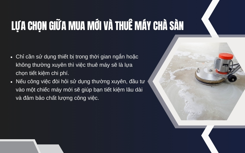 Lựa chọn giữa mua mới và thuê máy chà sàn