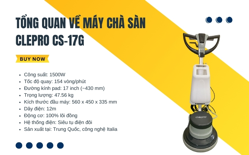 Tổng quan về máy chà sàn Clepro CS-17G