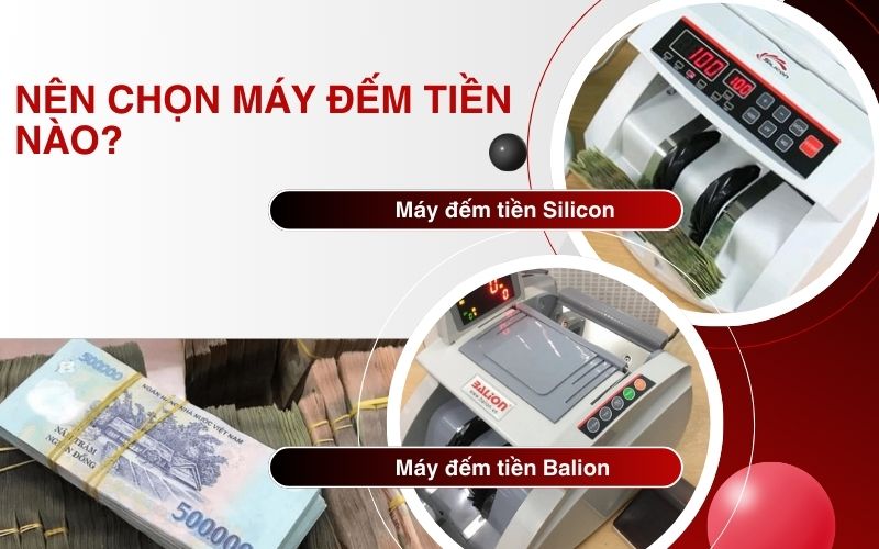 Nên chọn máy đếm tiền nào?