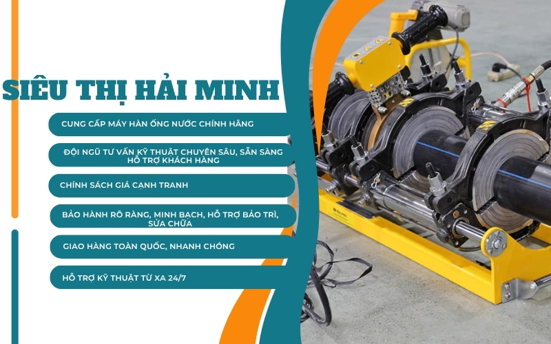 Siêu Thị Hải Minh là nơi cung cấp máy hàn ống nước uy tín nhất Việt Nam