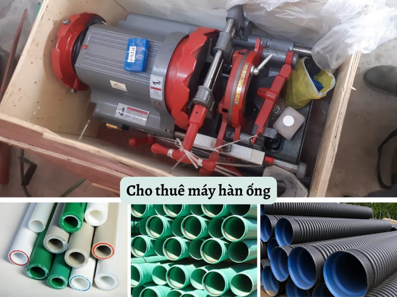 Cho thuê máy hàn ống hdpe Hồ Chí Minh chi phí thấp