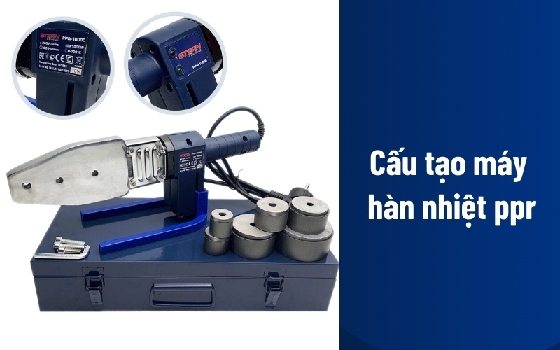 Cấu tạo máy hàn nhiệt PPR