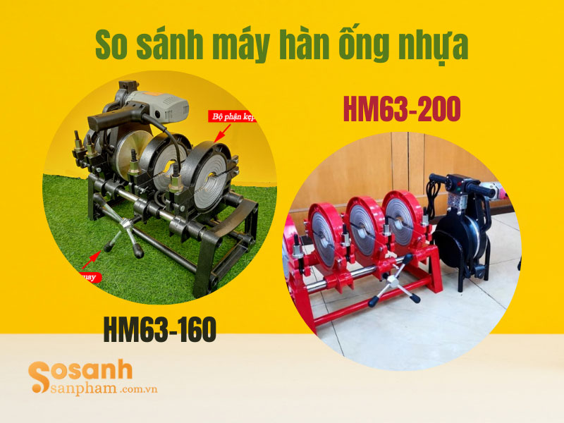 So sánh máy hàn ống HM63-160 và HM63-200