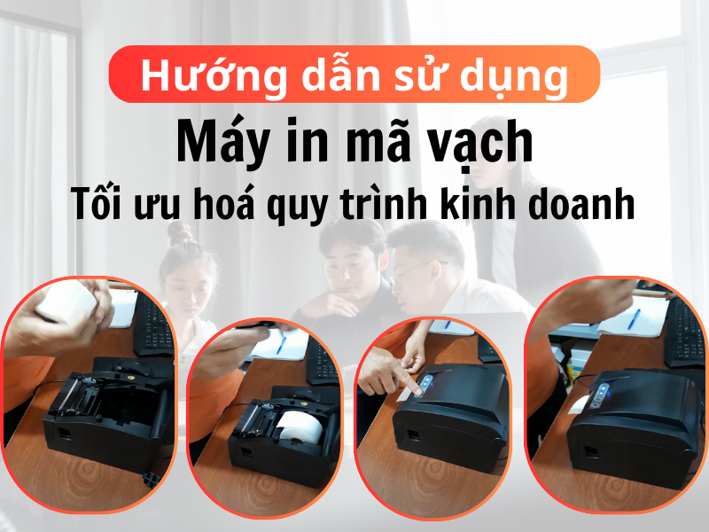Cách sử dụng máy in mã vạch để tối ưu hóa quy trình kinh doanh