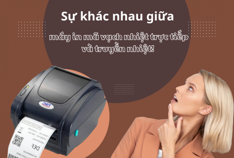 Sự khác nhau giữa máy in mã vạch nhiệt trực tiếp và máy in truyền nhiệt