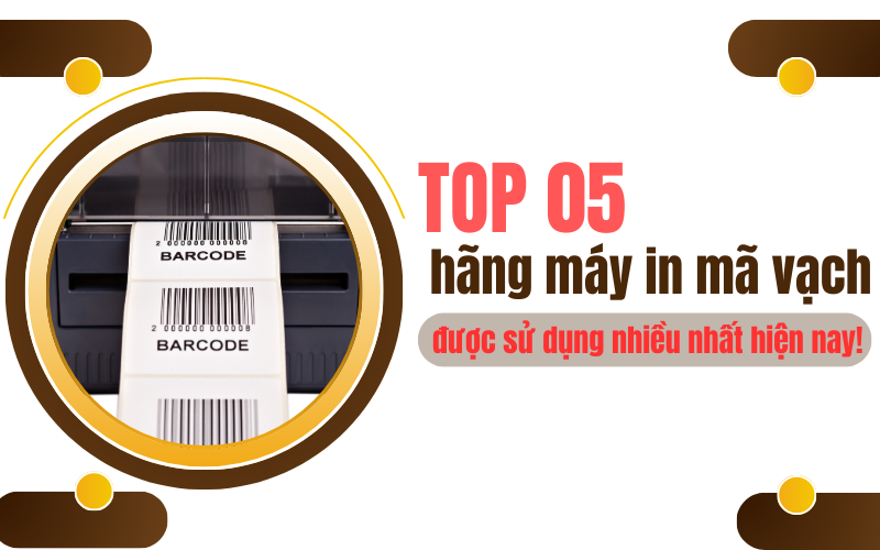 TOP 05 hãng máy in mã vạch được sử dụng nhiều nhất hiện nay!