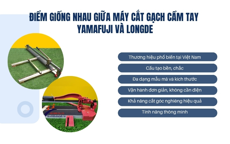 Điểm giống nhau giữa máy cắt gạch cầm tay Yamafuji và Longde