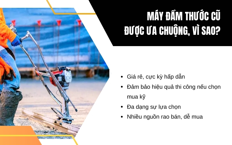 Máy đầm thước cũ được ưa chuộng, vì sao