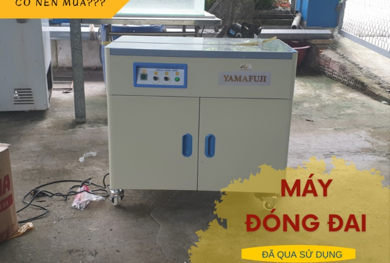 Có nên mua máy đóng đai thùng carton thanh lý