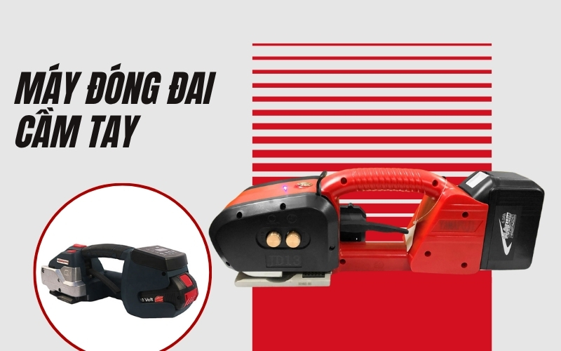 Máy đóng đai là cầm tay gì? Phân loại phổ biến trên thị trường