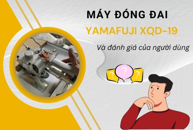 Người dùng nói gì về máy đóng đai Yamafuji XQD-19
