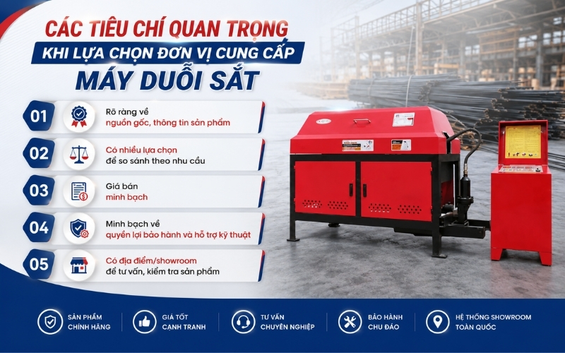 Các tiêu chí quan trọng khi lựa chọn đơn vị cung cấp máy duỗi sắt