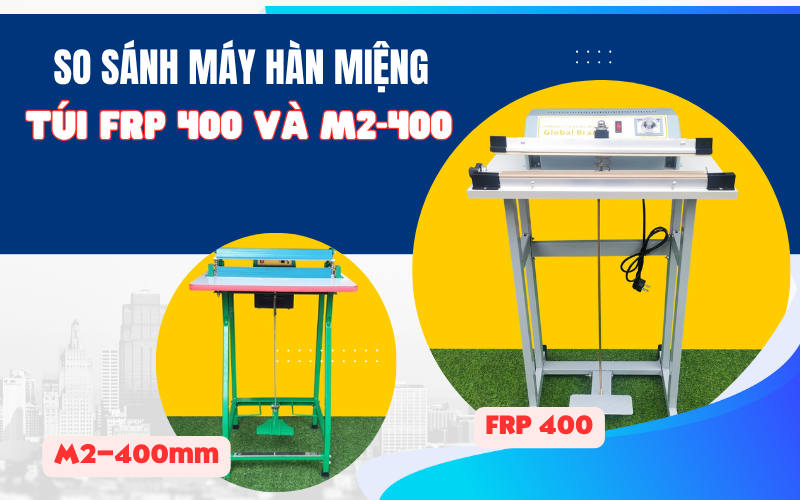 so sánh máy hàn miệng túi