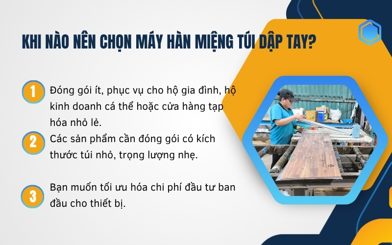Khi nào nên chọn máy hàn miệng túi dập tay?