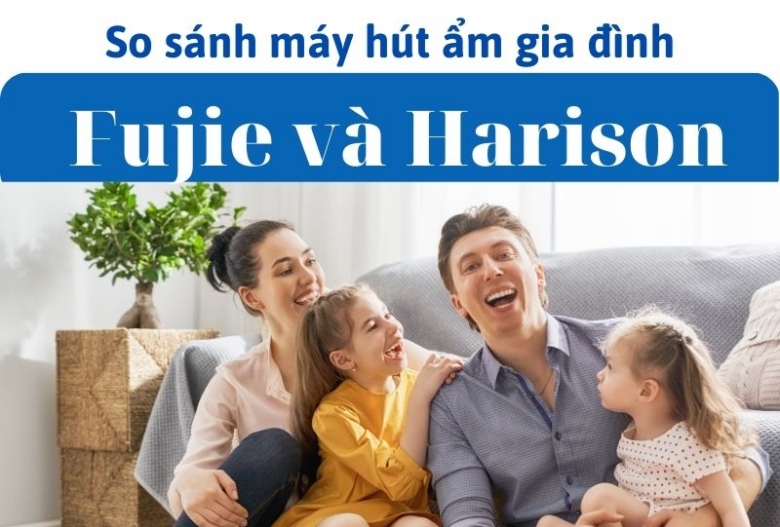 So sánh máy hút ẩm gia đình Fujie và Harison