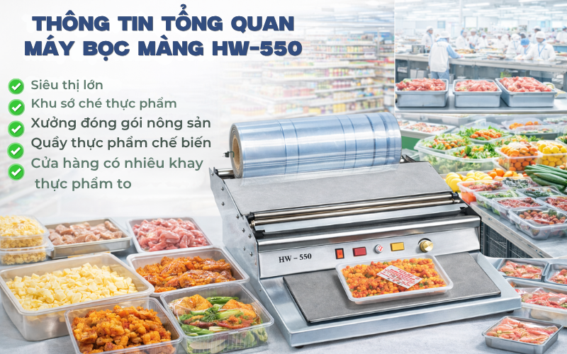 Thông tin tổng quan máy bọc màng HW-550