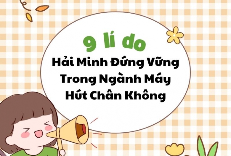 9 Lý Do Giúp Hải Minh Đứng Vững Trong Ngành Máy Hút Chân Không