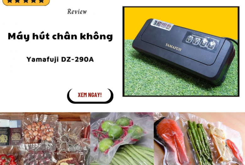 Review cực chất máy hút chân không mini Yamafuji DZ-290A