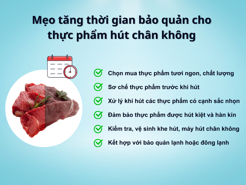 Mẹo tăng thời gian bảo quản cho thực phẩm hút chân không