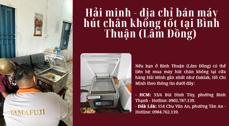  Bình Thuận (Lâm Đồng) mua máy hút chân không ở đâu tốt? 
