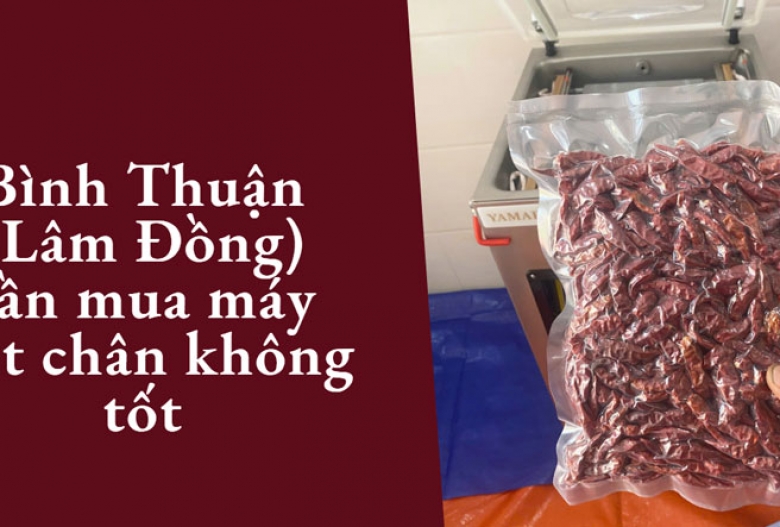 [Bình Thuận] cần mua máy hút chân không tốt