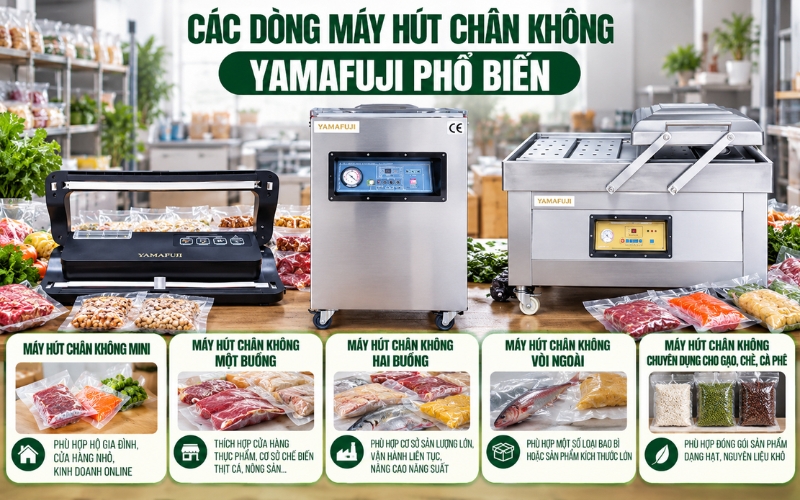 Các dòng máy hút chân không Yamafuji phổ biến