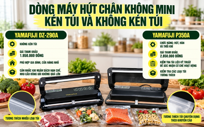 Dòng máy hút chân không mini kén túi và không kén túi