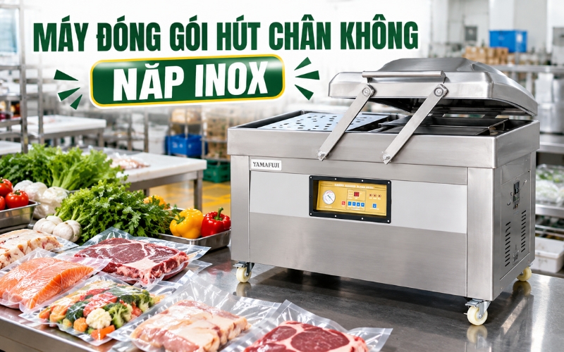 Máy đóng gói hút chân không nắp inox là gì?