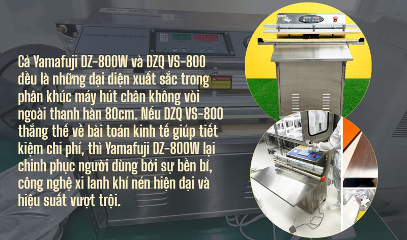 So sánh máy hút chân không Yamafuji DZ-800W Và DZQ VS-800 So sánh máy hút chân không Yamafuji DZ-800W Và DZQ VS-800
