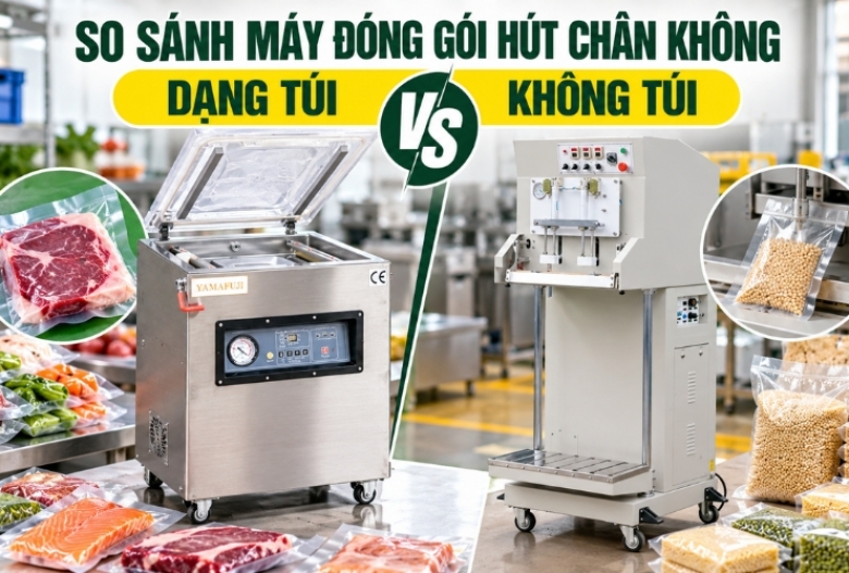 So Sánh Máy Đóng Gói Hút Chân Không Dạng Túi Và Không Túi