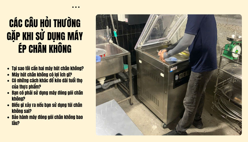 Các câu hỏi thường gặp khi sử dụng máy ép chân không