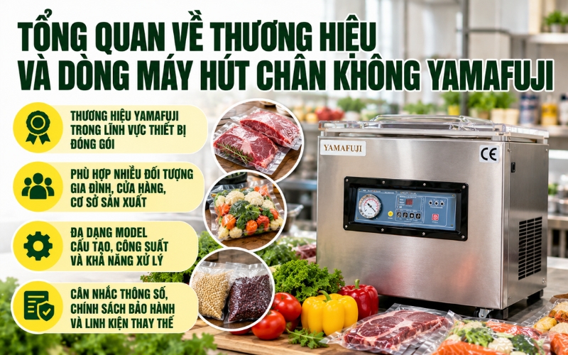Tổng quan về thương hiệu và dòng máy hút chân không Yamafuji