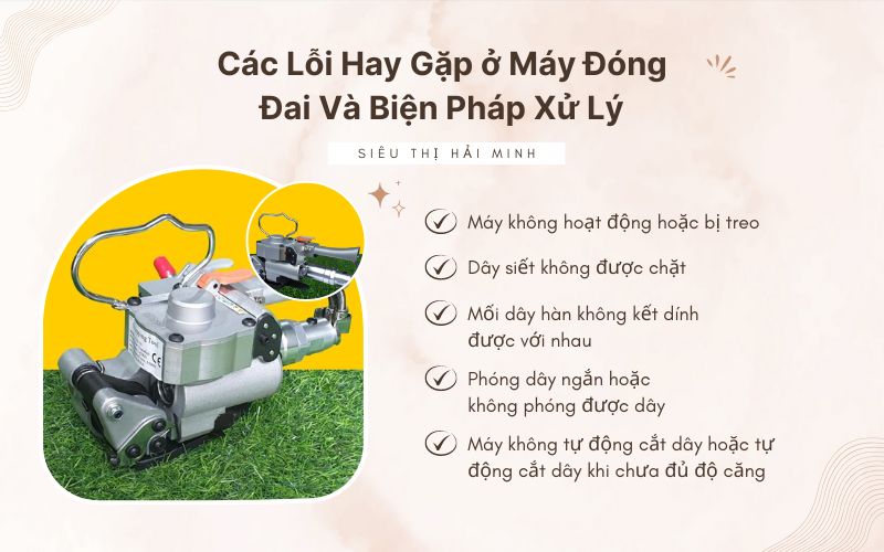 Các Lỗi Hay Gặp ở Máy Đóng Đai Và Biện Pháp Xử Lý