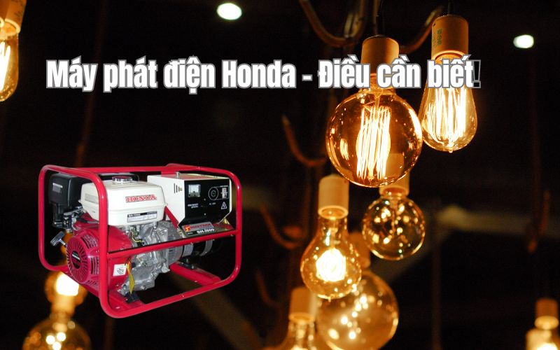 Máy phát điện Honda – Điều cần biết