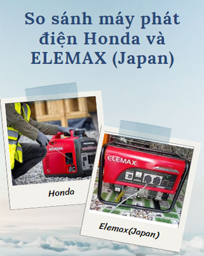 So sánh máy phát điện Honda và ELEMAX (Japan)