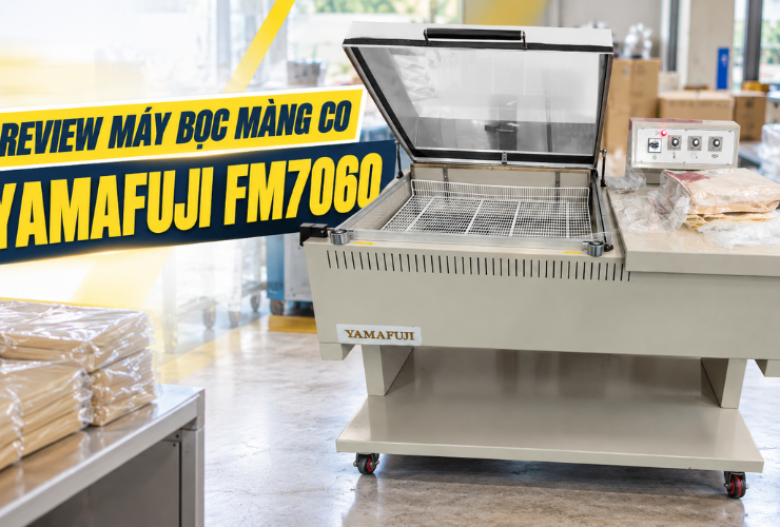 Review máy bọc màng co bán tự động Yamafuji FM7060