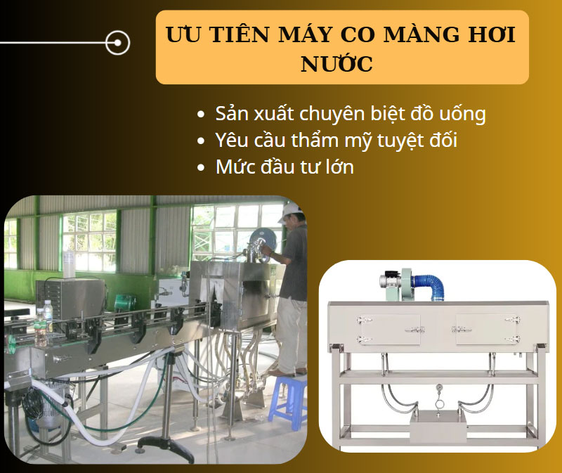 Ưu tiên máy co màng hơi nước 