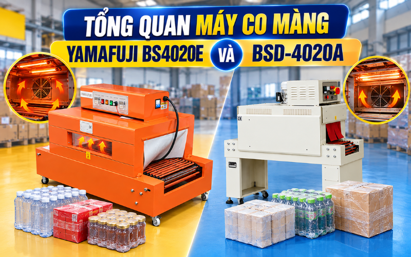 Tổng quan máy co màng Yamafuji BS4020E và BSD-4020A