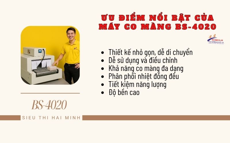 Ưu điểm nổi bật của máy co màng BS-4020