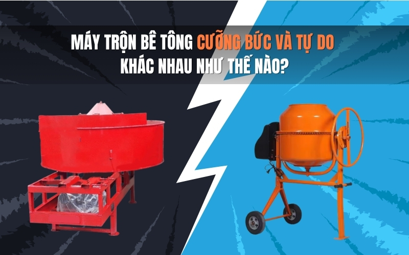 Máy trộn bê tông cưỡng bức và tự do khác nhau như thế nào