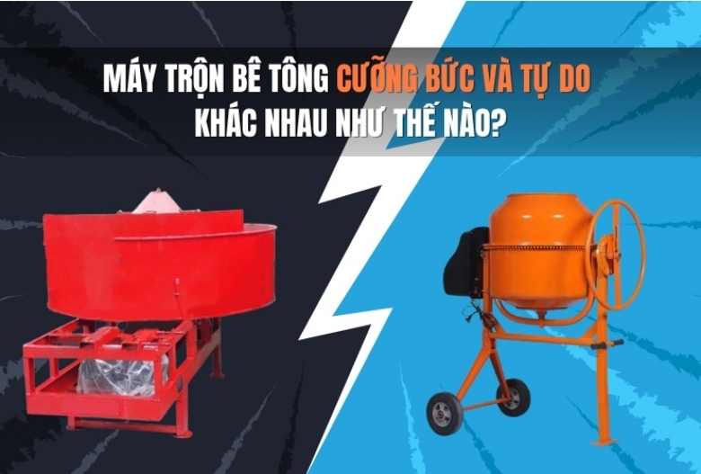Máy trộn bê tông cưỡng bức và tự do khác nhau như thế nào?