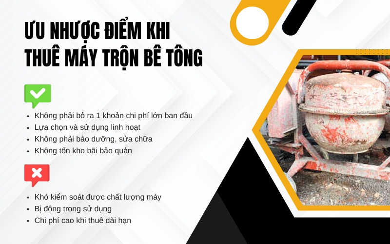 Ưu nhược điểm khi thuê máy trộn bê tông