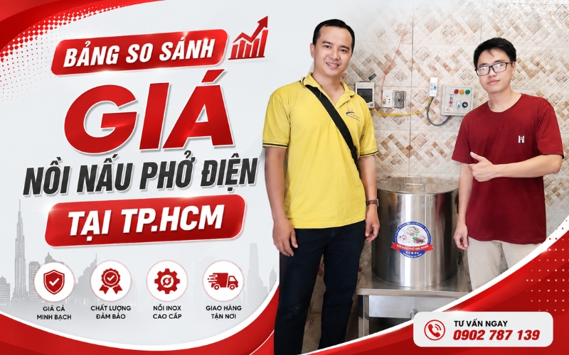 Bảng so sánh giá nồi nấu phở điện tại TP.HCM