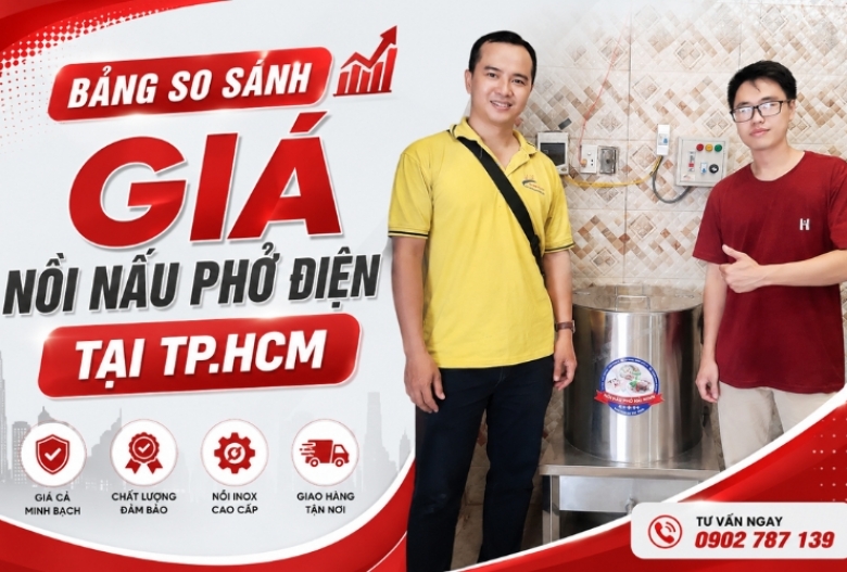 Bảng so sánh giá nồi nấu phở điện tại TP.HCM