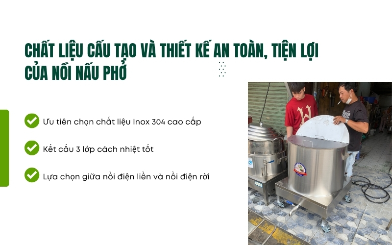Chất liệu cấu tạo và thiết kế an toàn, tiện lợi của nồi nấu phở