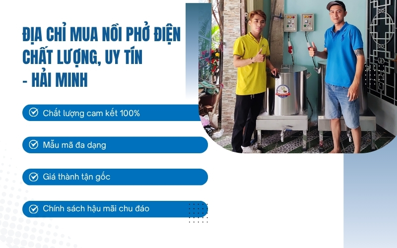 Địa chỉ mua nồi phở điện chất lượng, uy tín - Hải Minh