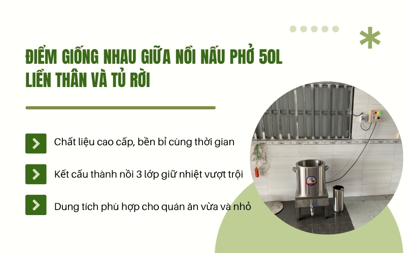 Điểm giống nhau giữa nồi nấu phở 50L liền thân và tủ rời
