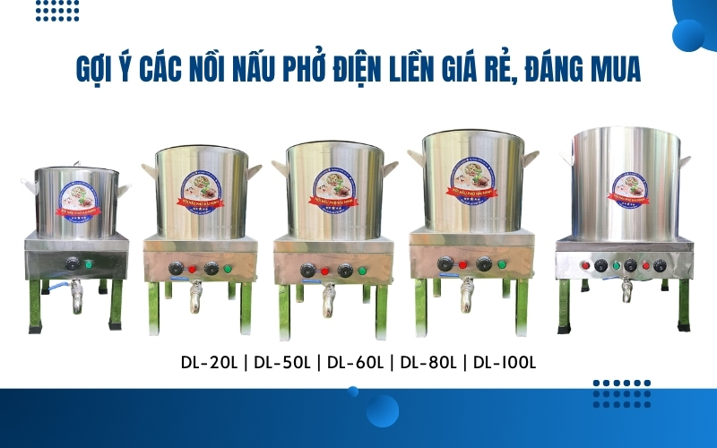Gợi ý các nồi nấu phở điện liền giá rẻ, đáng mua